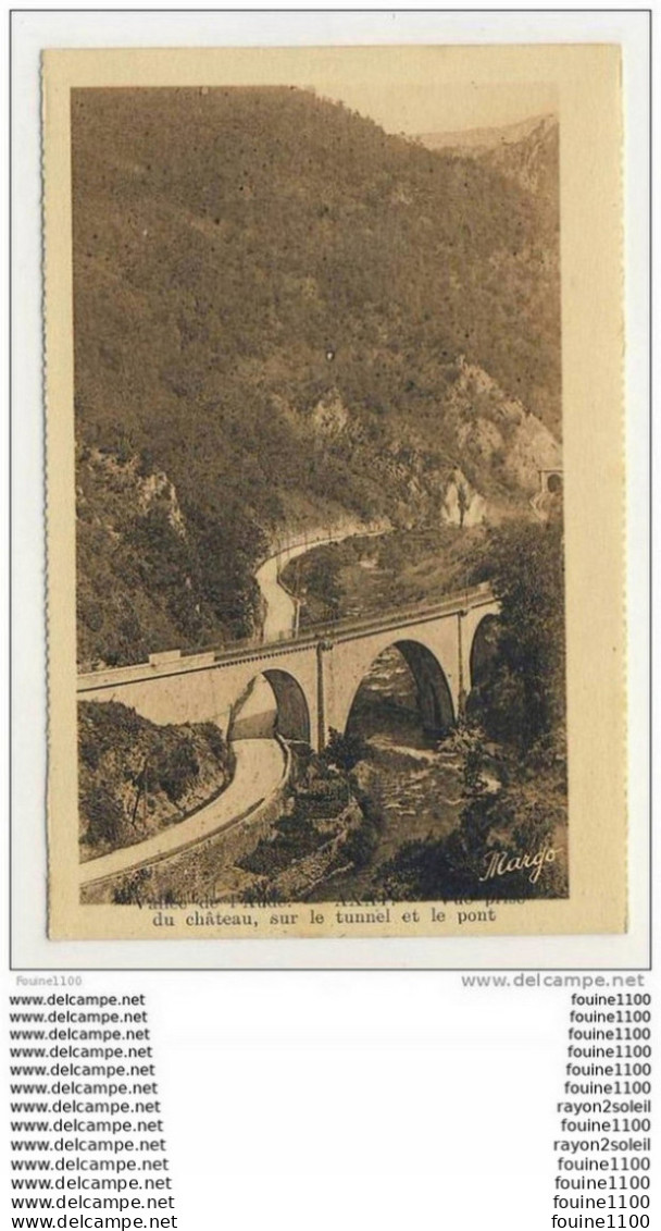 Carte De La Vallée De L' Aude Axat Vue Prise Du Château Sur Le Tunnel Et Le Pont - Axat