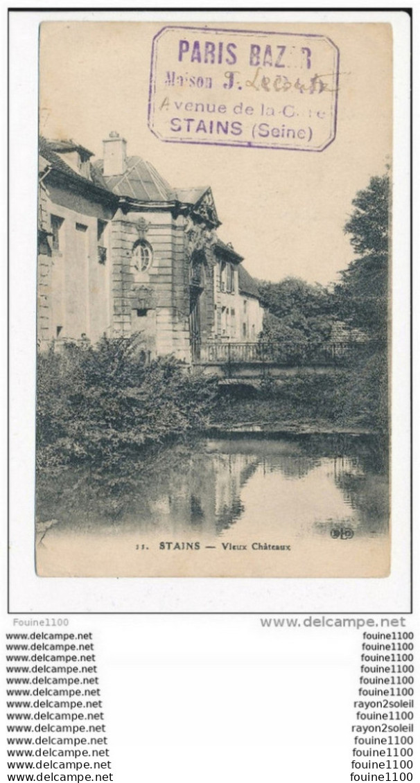 Carte De Stains  ( Tampon Du Paris Bazar à Stains ) Vieux Château  ( Recto Verso ) - Stains