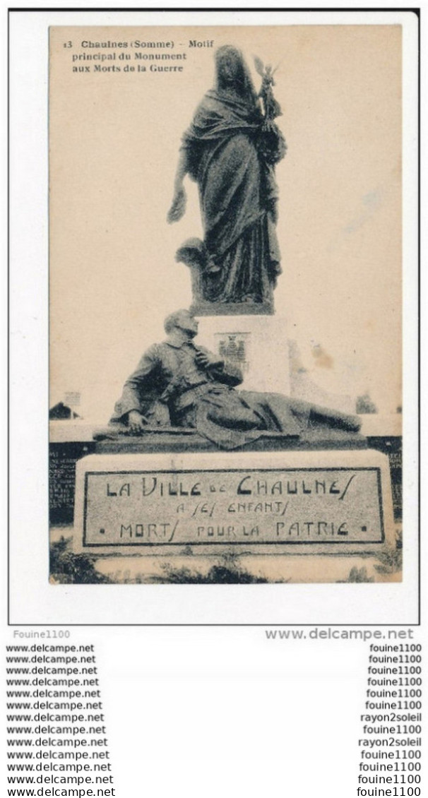 Carte De CHAULNES Motif Principal Du Monument Aux Morts De La Guerre ( Peu Courante )  ( Recto Verso ) - Chaulnes
