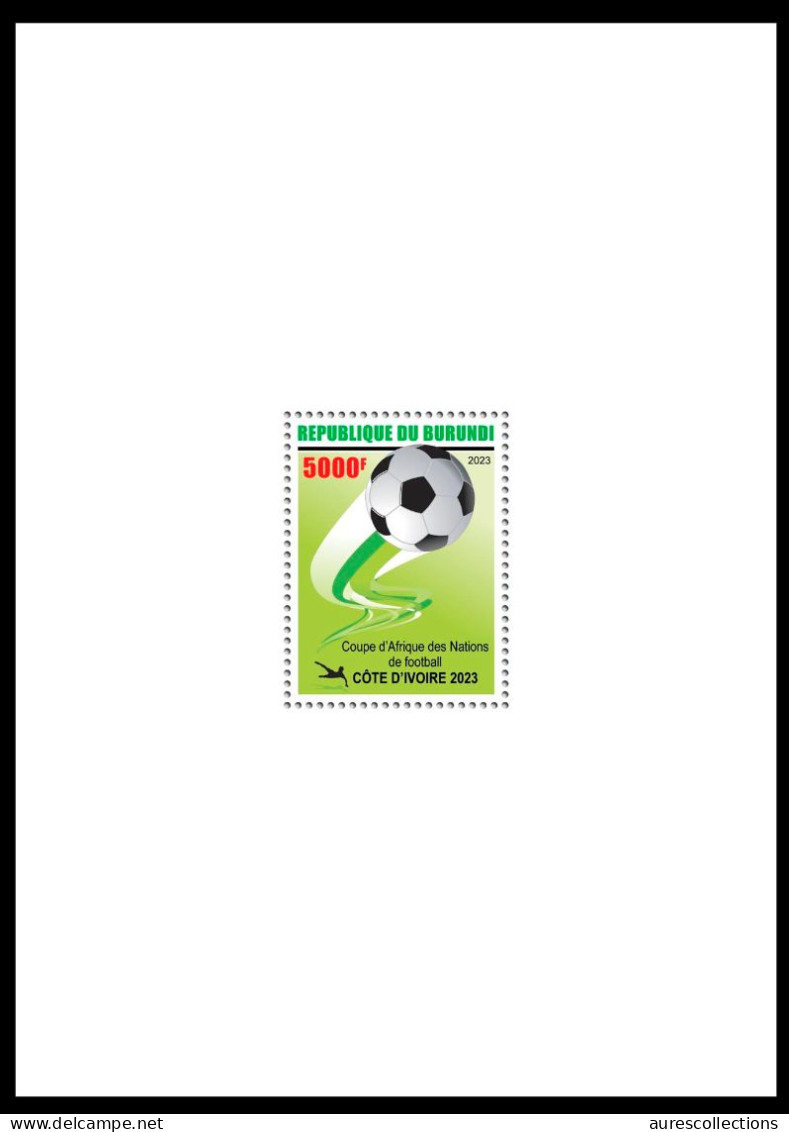 BURUNDI 2023 SHEET - LUXURY DELUXE - FOOTBALL SOCCER AFRICA CUP OF NATIONS IVORY COAST COTE D' IVOIRE - RARE MNH - Africa Cup Of Nations