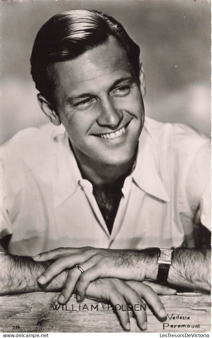 CELEBRITE - William Holden - Acteur Américain - Vedette Paramount - Carte Postale - Sonstige & Ohne Zuordnung