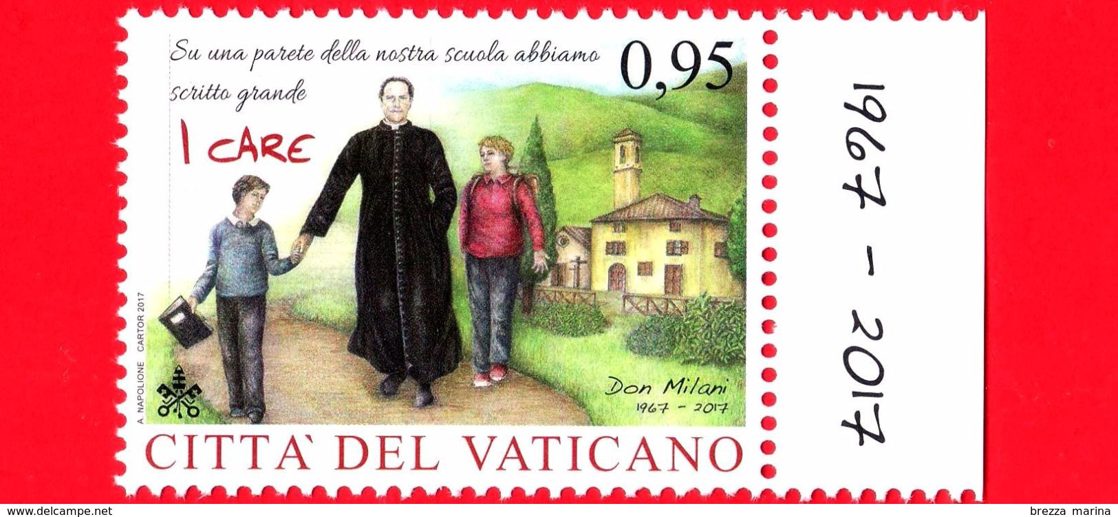 Nuovo - MNH - VATICANO - 2017 - 50° Anniversario Della Morte Di Don Lorenzo Milani - Barbiana - «I Care» - 0.95 - Neufs