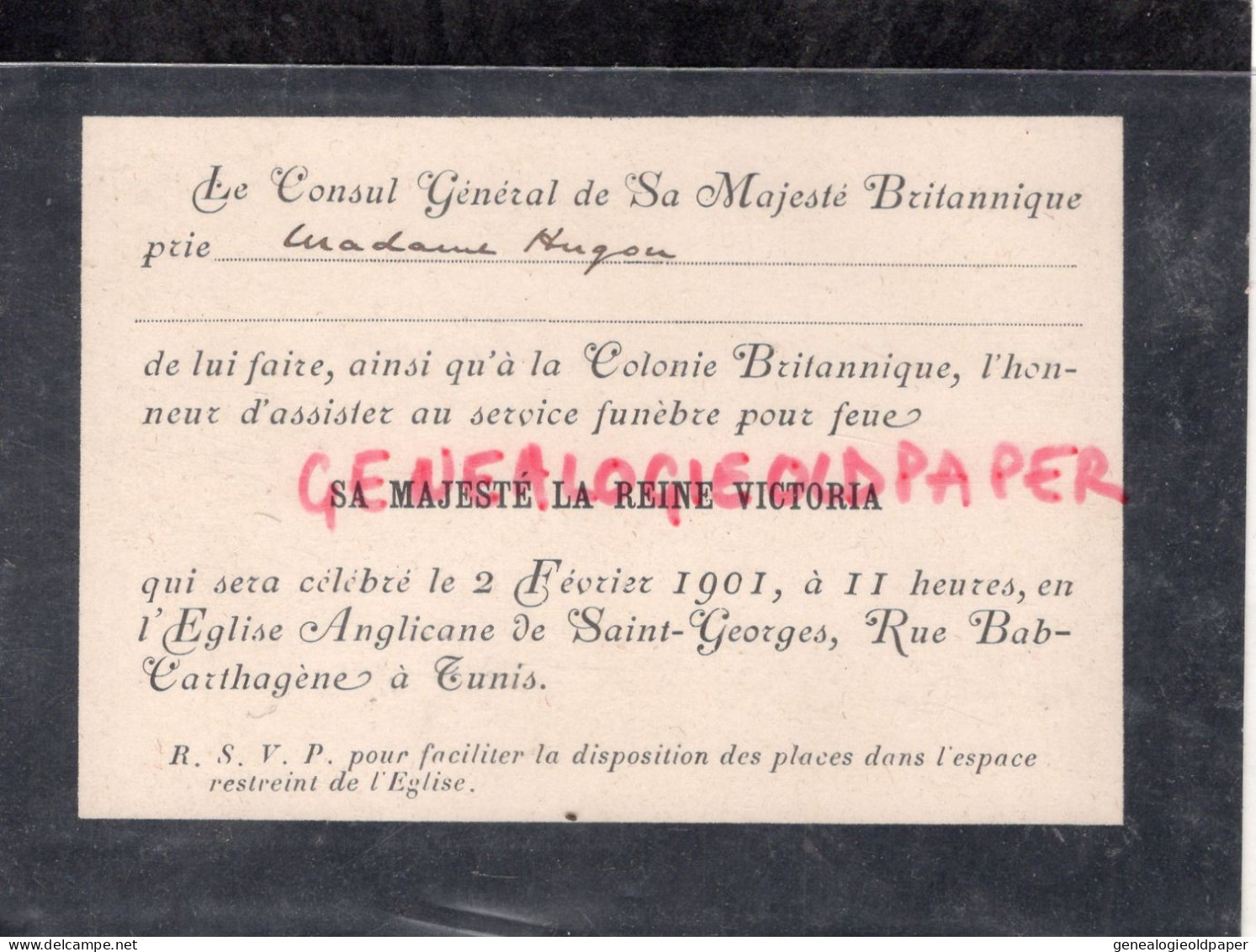 TUNISIE-TUNIS-ROYAUME UNI-ANGLETERRE- MME HUGON CARTON INVITATION CONSUL GENERAL MAJESTE BRITANNIQUE-REINE VICTORIA-1901 - Documents Historiques