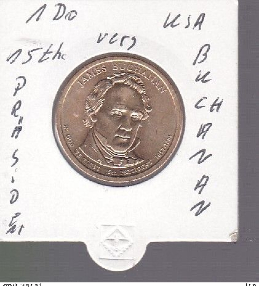 Monnaie, États-Unis, James Buchanan, Dollar, 2010 - 2007-…: Presidents