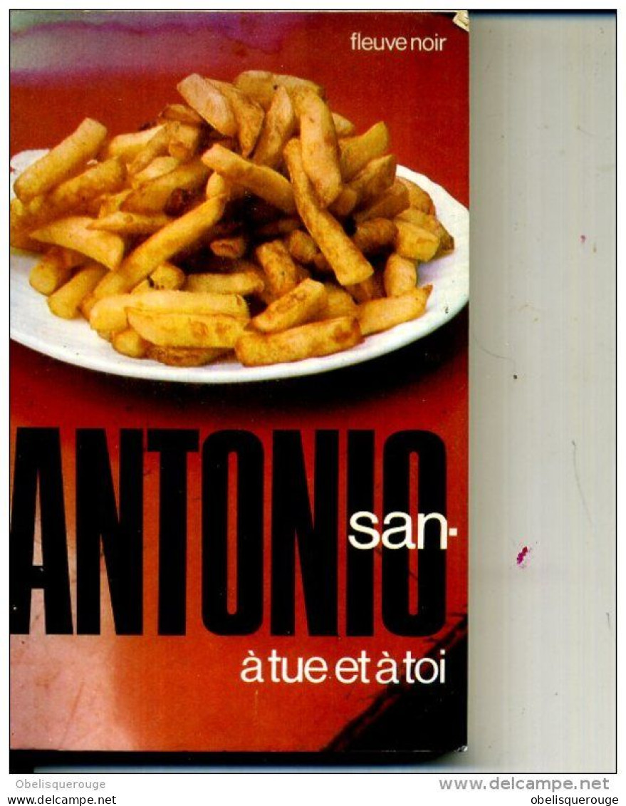 SAN ANTONIO A TUE ET A TOI 220 PAGES FLEUVE NOIR - San Antonio
