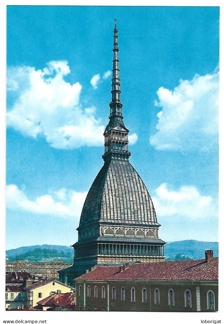 LA MOLE ANTONELLIANA, ALTA 168m.- TORINO .-( ITALIA ) - Mole Antonelliana