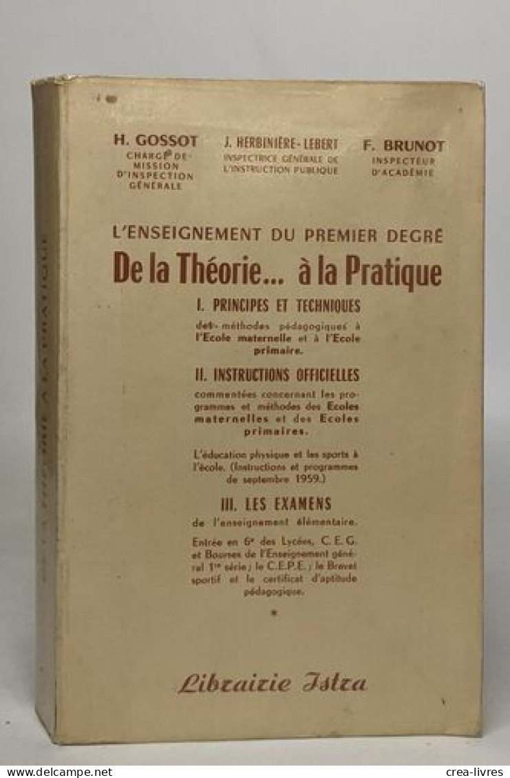 L'enseignement Du Premier Degré De 1887 à 1962 / De La Théorie à La Pratique - Non Classés
