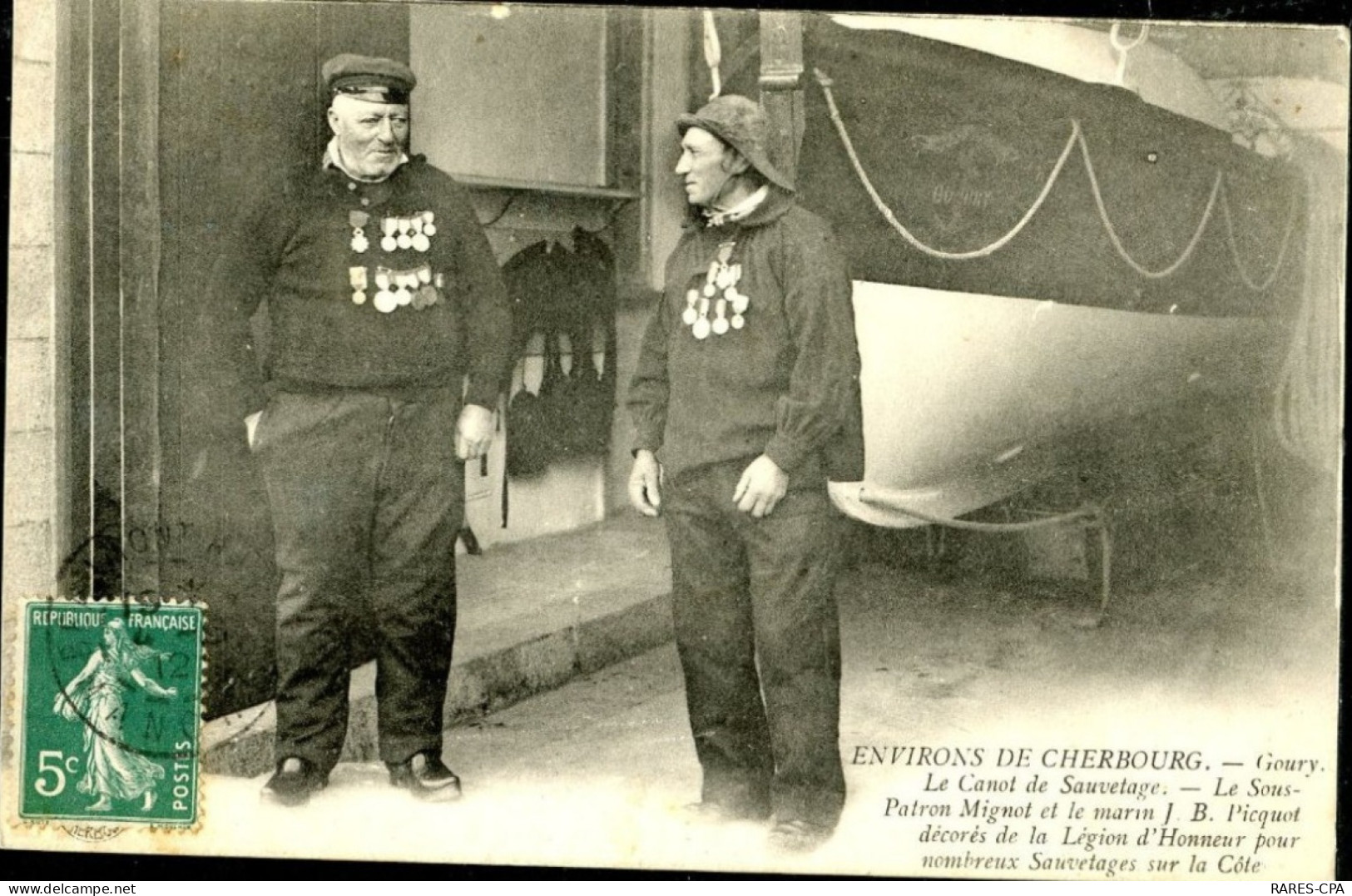 50 - CHERBOURG - GOURY - Le Canot De Sauvetage , Le Sous Patron Mignot Et Le Marin J.B Picquot Décorés De La Légion D'ho - Cherbourg