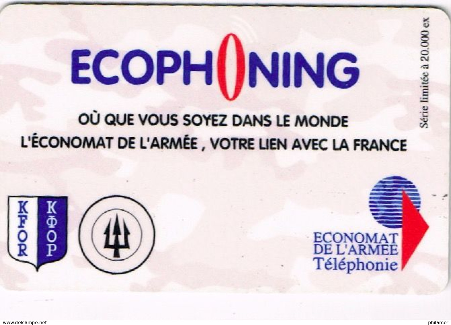 FRANCE TELECARTE PHONECARD ARMEE MILITAIRE ECOPHONING ECONOMAT KFOR SONEMA MONACO  UT BE -  Kaarten Voor Militair Gebruik