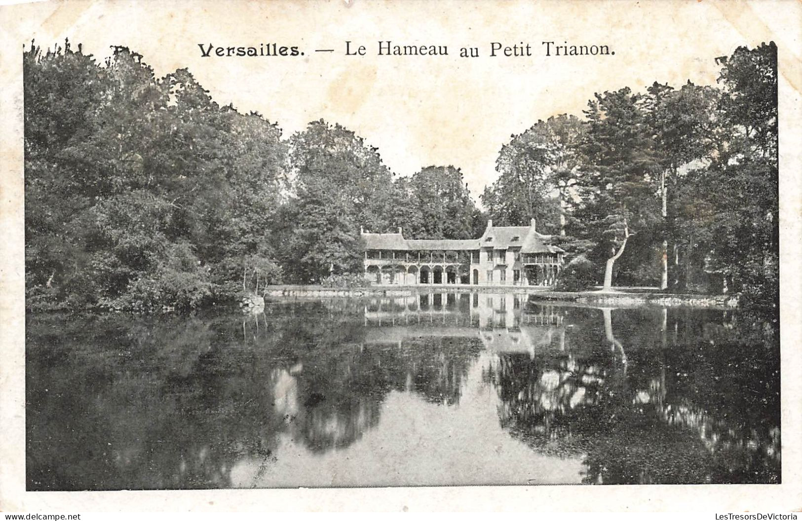 FRANCE - Versailles - Le Hameau Au Petit Trianon - Carte Postale Ancienne - Versailles