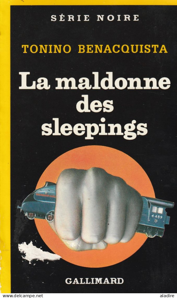 Tonino Benacquista - La Maldonne Des Sleepings - éd. Gallimard, Broché - 250 Pages - 1989 - Série Noire