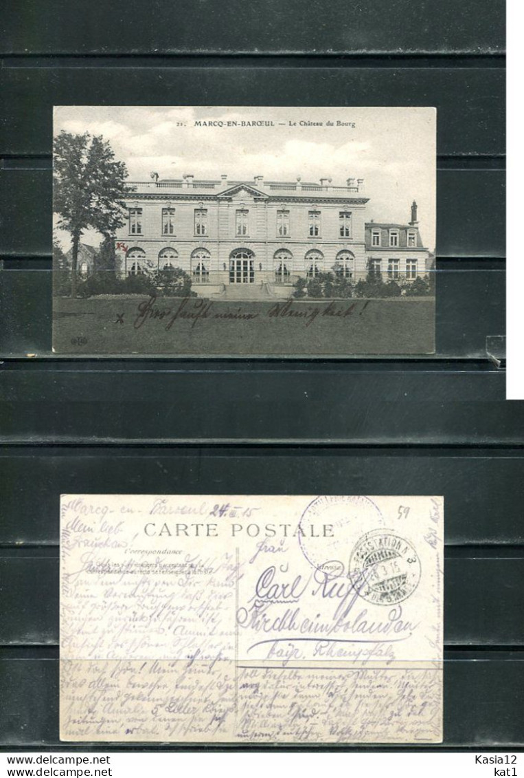 K17584)Ansichtskarte: Marcq En Baroeul, Le Chateau Du Bourg, Gelaufen 1915 - Marcq En Baroeul