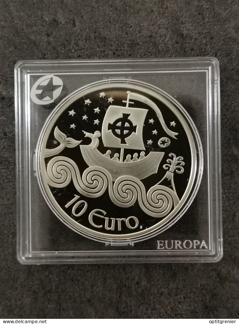 10 EUROS BE ARGENT 2011 SAINT BRENDAN LE NAVIGATEUR IRLANDE 15000 EX. / SILVER EURO - Irland