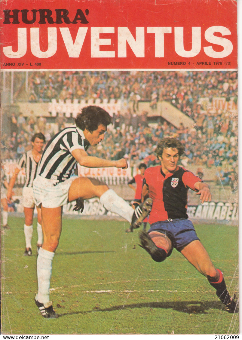 HURRA' JUVENTUS N° 4 APRILE 1976 - COPERTINA FRANCO CAUSIO IN AZIONE CONTRO IL CAGLIARI, SULLO SFONDO FABIO CAPELLO - Sport