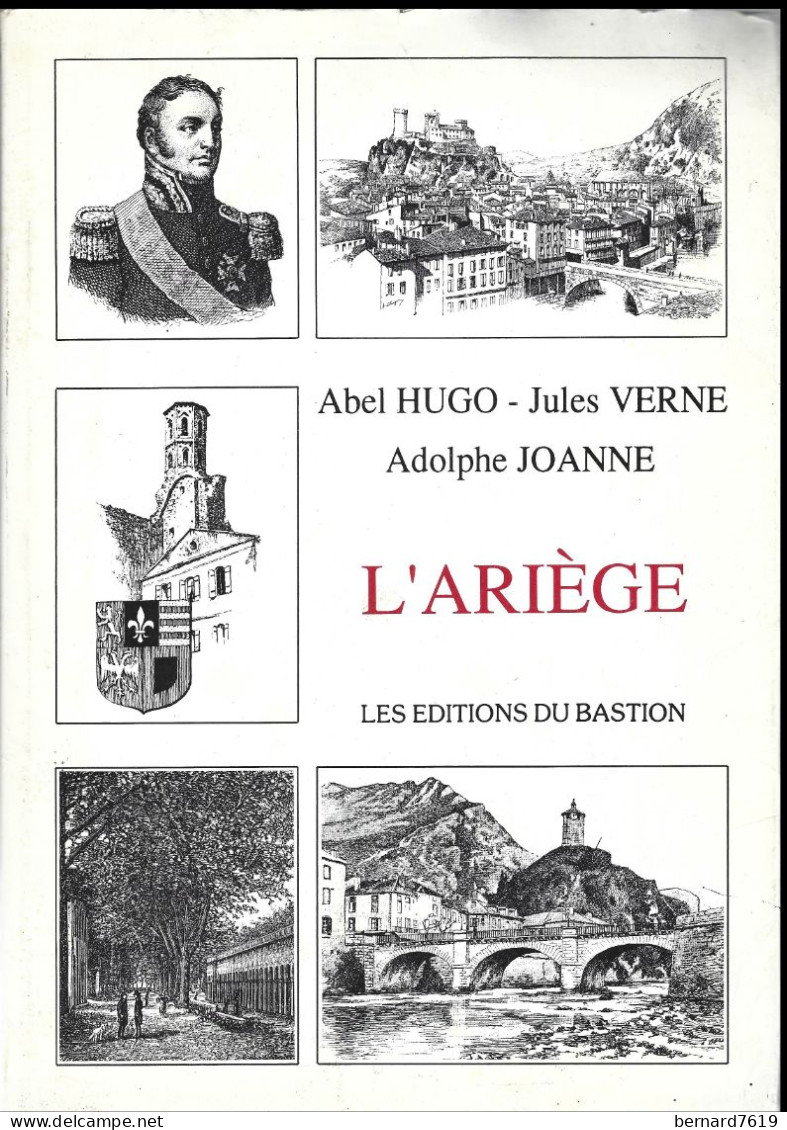 Livre L'ariege  -  Abel Hugo - Jules Verne -adolphe Joanne Annee 1992 - Midi-Pyrénées