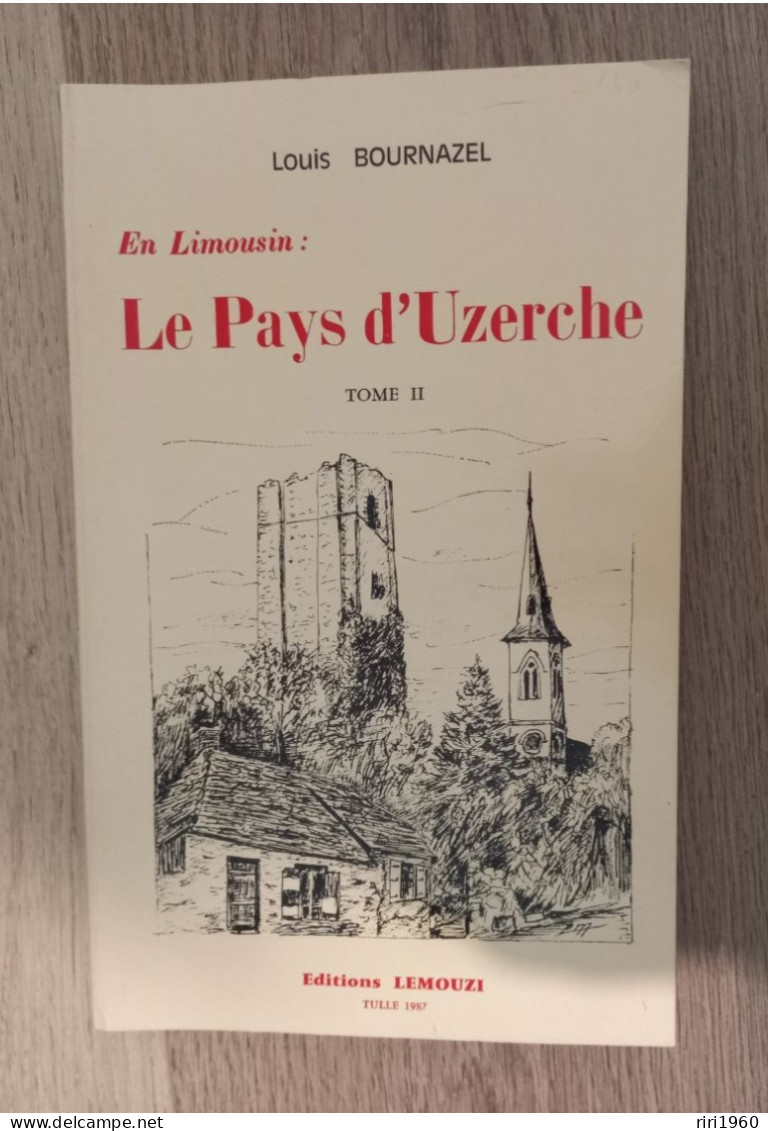 Lemouzi.tulleCorreze.limousin.n 104 Bis.le Pays  D Uzerche Tome 2. - Toerisme En Regio's