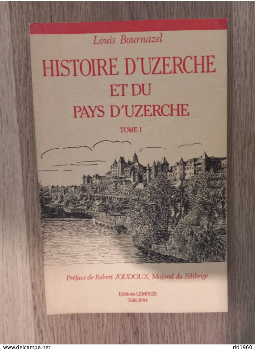 Lemouzi.tulleCorreze.limousin.n 90 Bis.le Pays  D Uzerche Tome 1. - Toerisme En Regio's