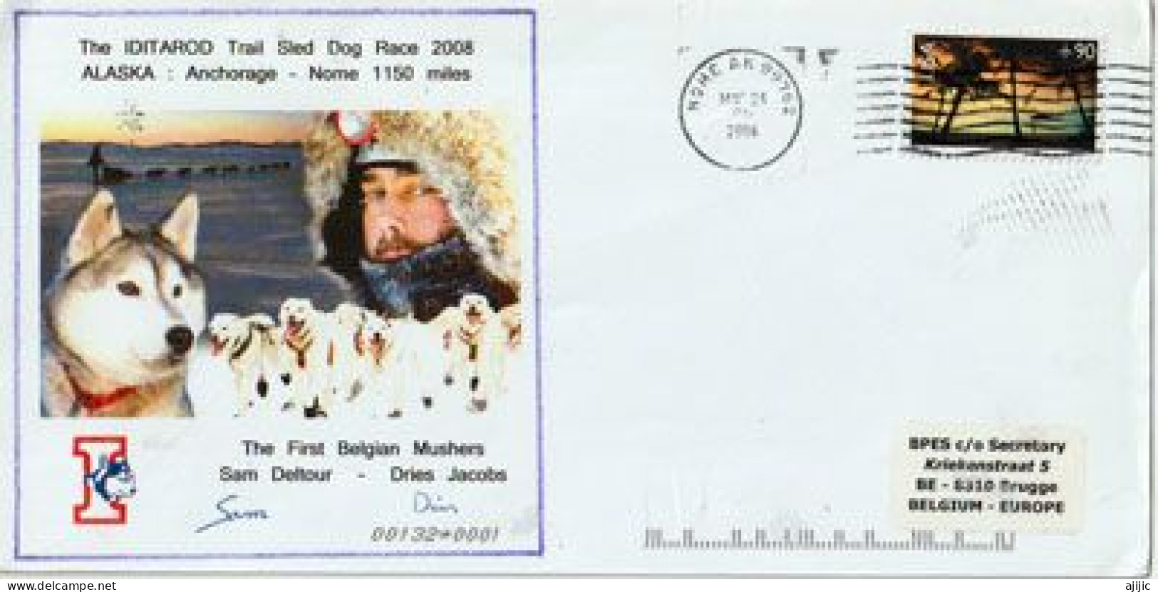 The Iditarod Trail Sled Dog Race 2008. The First Belgian Mushers,letter From Nome, Alaska, Sent To Belgium (RARE-SCARCE) - Brieven En Documenten