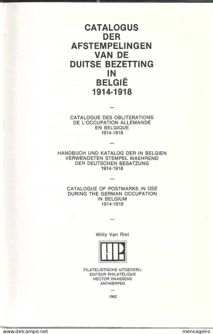 (LIV) – CATALOGUE DES OBLITERATIONS DE L'OCCUPATION ALLEMANDE EN BELGIQUE 1914-1918 – WILLY VAN RIET 1982 - Philatélie Et Histoire Postale