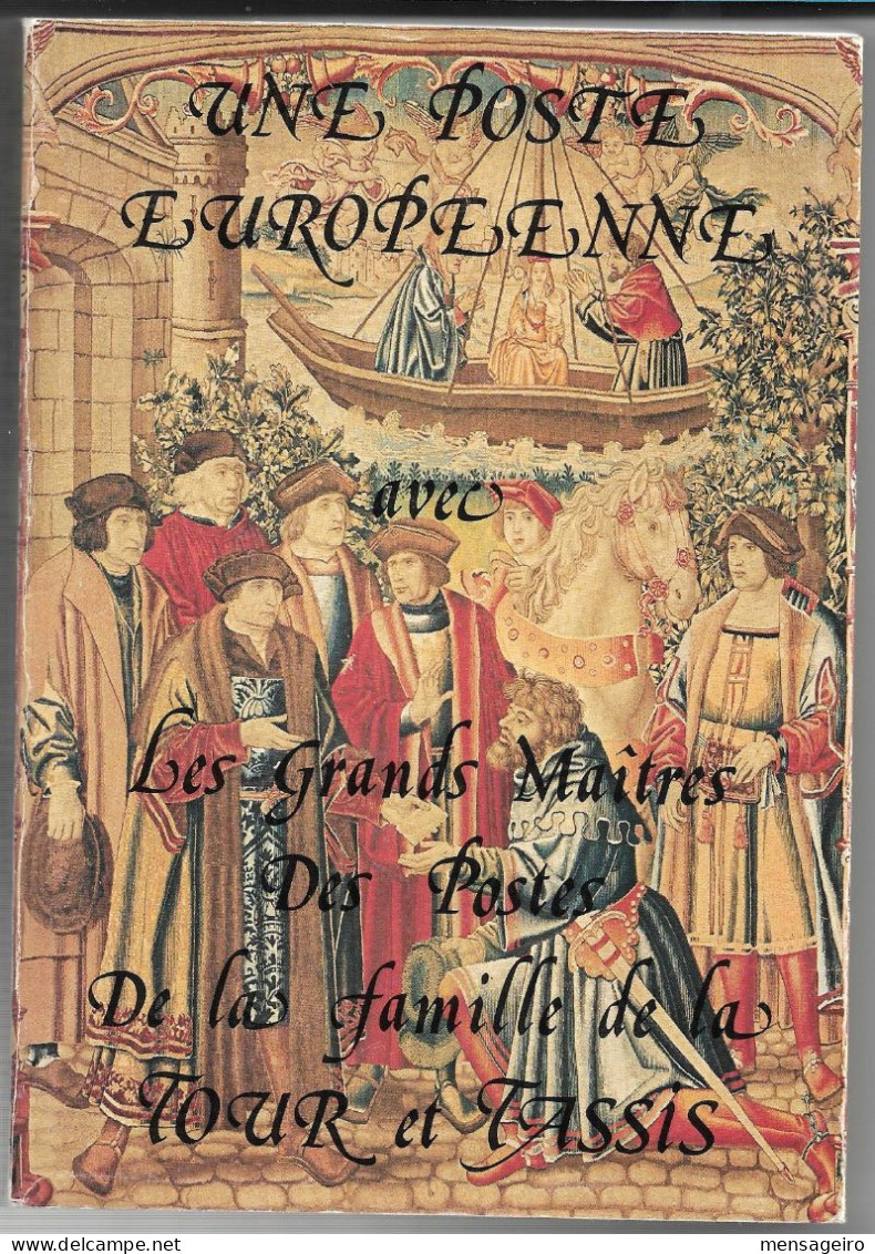 (LIV) – UNE POSTE EUROPEENNE AVEC LES GRANDS MAITRES DES POSTES DE LA FAMILLE TOUR ET TASSIS – 1978 - Philatelie Und Postgeschichte