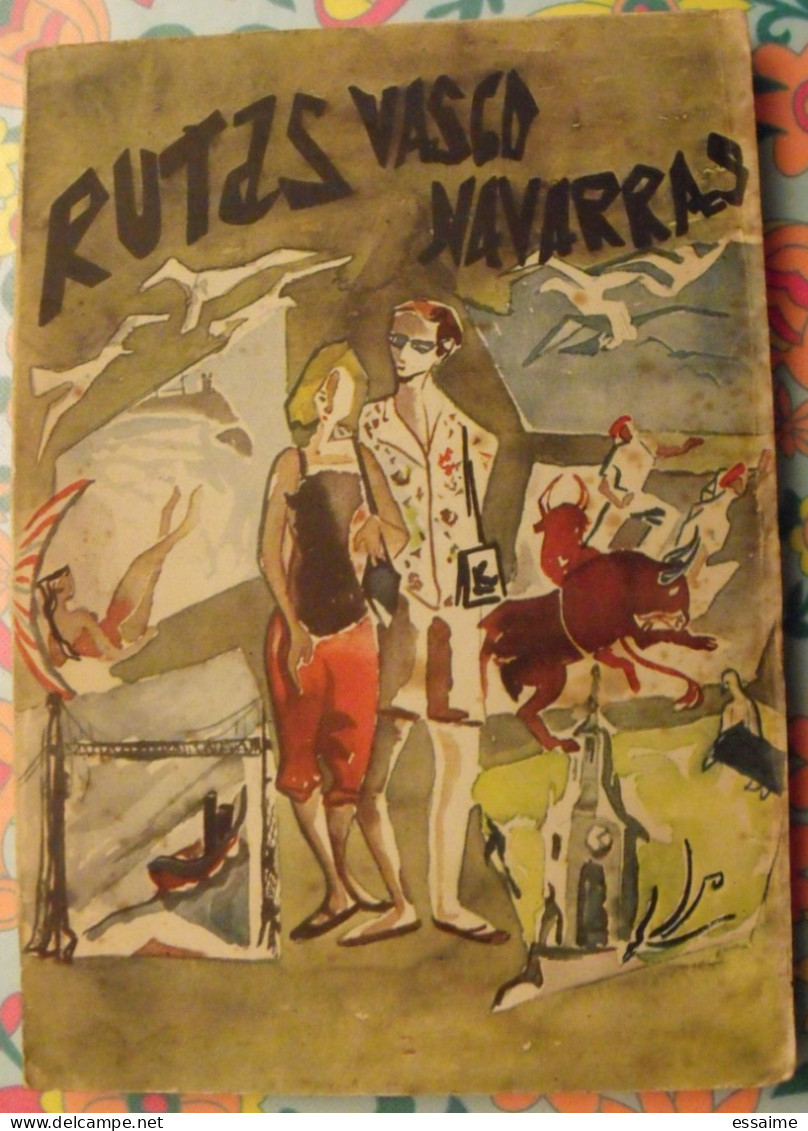 Rutas Vasco-Navarras. Guide En Espagnol. 1956 - Culture