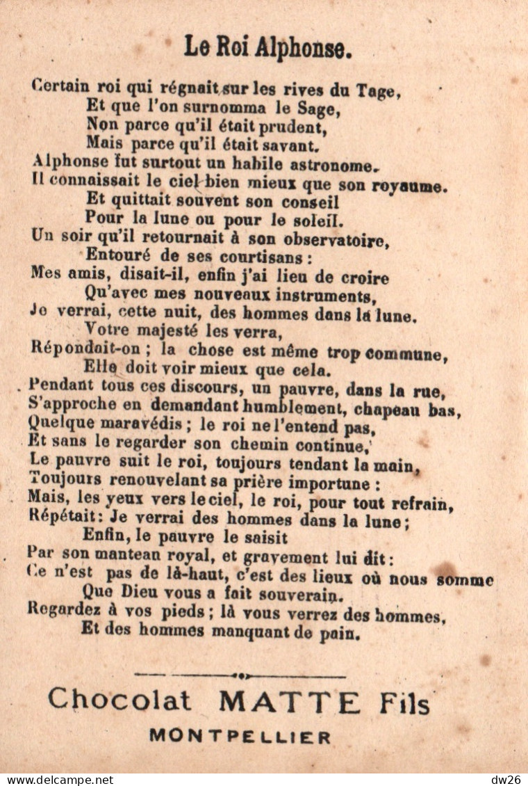 Chromo Chocolat Matte Fils, Montpellier - Fable Au Verso: Le Roi Alphonse - Sonstige & Ohne Zuordnung