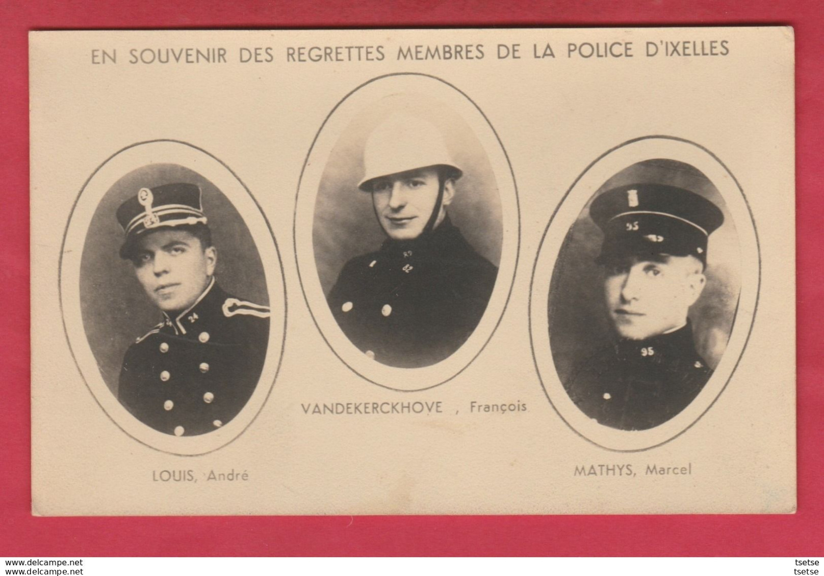 Ixelles - En Souvenir Des Regrettés Membre De La Police D'Ixelles... Louis André, Fr Vandekerchove, Etc ( Voir Verso ) - Ixelles - Elsene