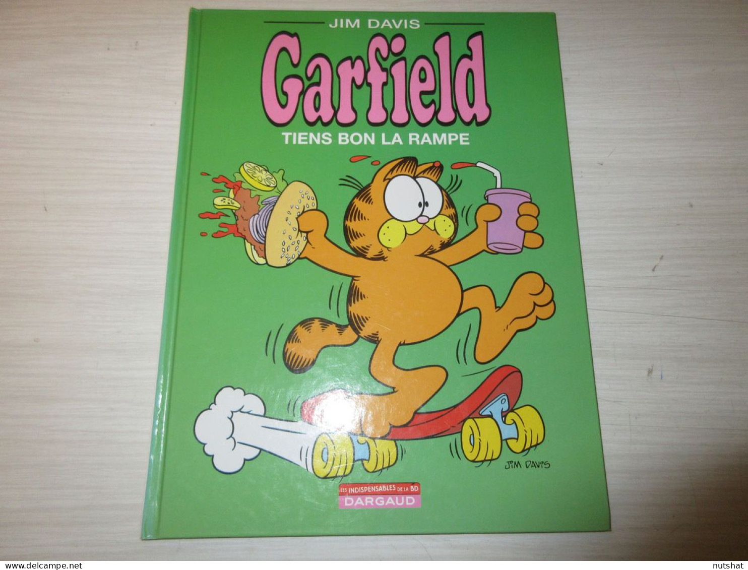 BD GARFIELD TIENS BON La RAMPE - Jim DAVIS - 1989 - Editions Dargaud - 48 Pages. - Garfield