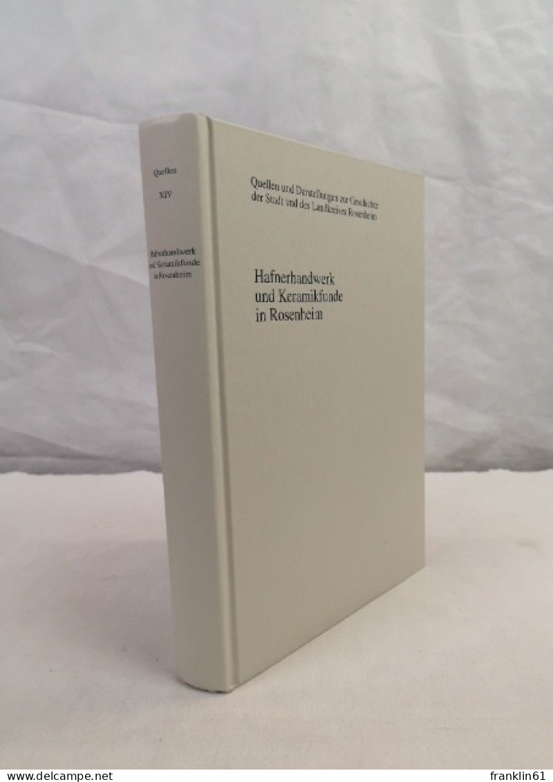 Hafnerhandwerk Und Keramikfunde In Rosenheim. - Arqueología