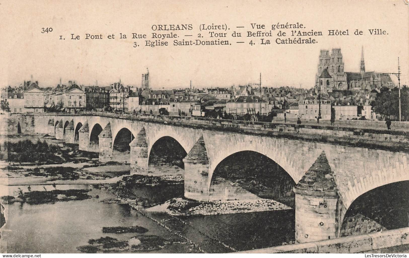 FRANCE - Orléans - Le Pont Et La Rue Royale - Tour Du Beffroi De L'ancien Hôtel De Ville - Carte Postale Ancienne - Orleans
