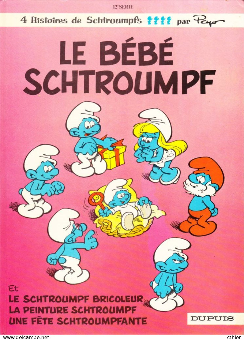 LE BEBE SCHTROUMPF - 12 - Edition Originale De 1984 - Schtroumpfs, Les