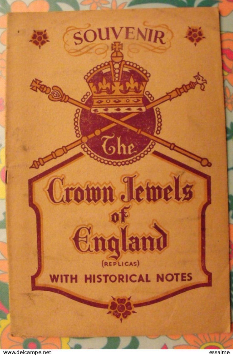 Souvenir Crown Jewels Of England. En Anglais. Les Joyaux De La Couronne. Sd Vers 1900 - Kultur