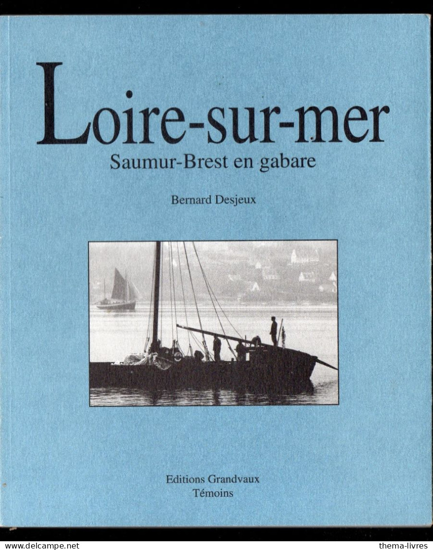 Loire Sur Mer ; Saumur-Brest En Gabare  (M6112) - Bretagne