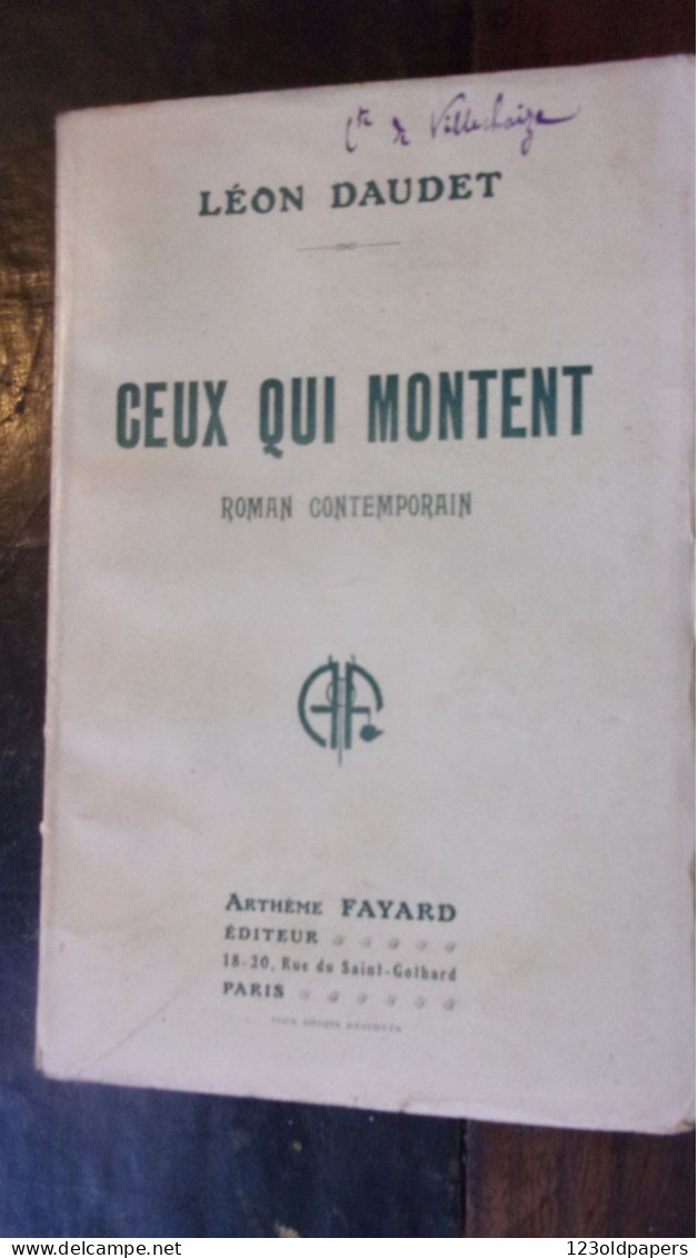 EO LEON DAUDET CEUX QUI MONTENT  Monarchisme, Antidreyfusard Et Nationaliste ACTION FRANCAISE - 1901-1940