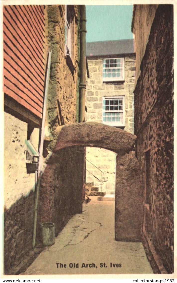 ST. IVES, OLD ARCH, ARCHITECTURE, UNITED KINGDOM - St.Ives