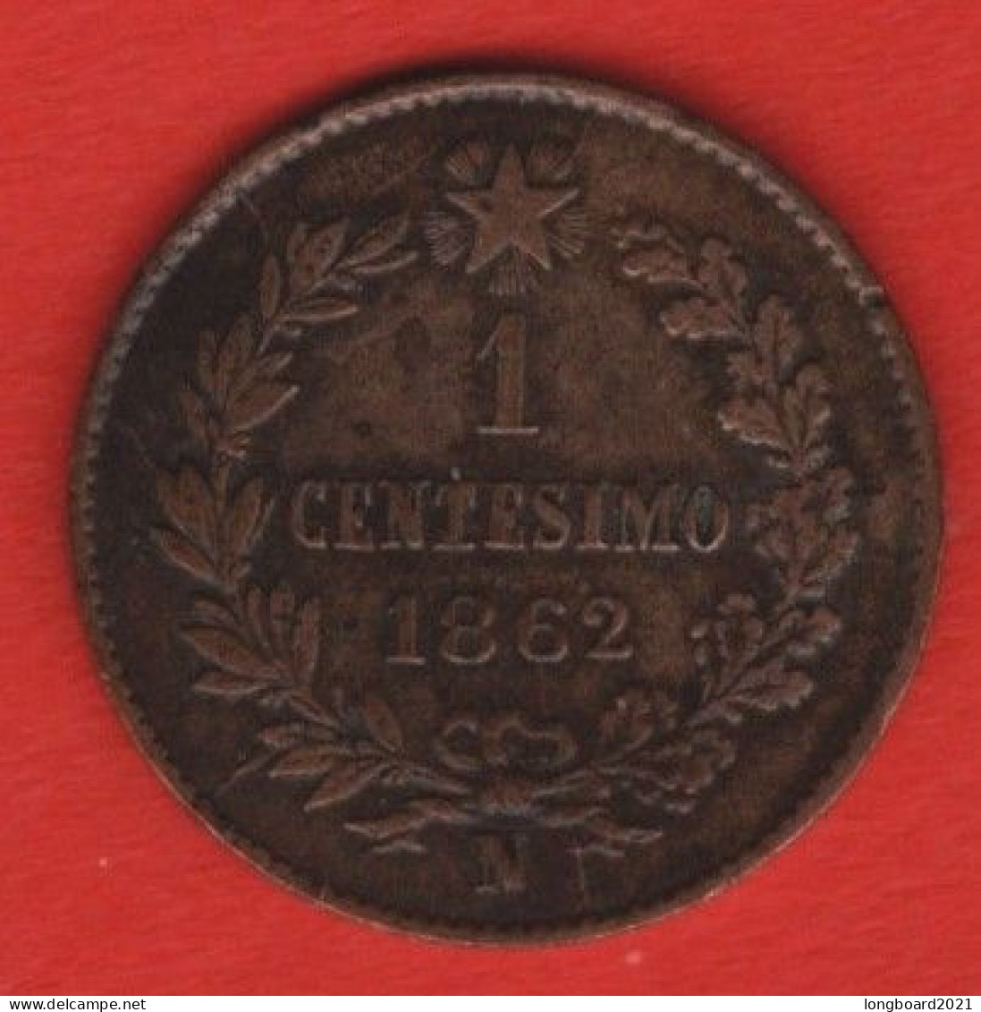 ITALY - 1 CENTESIMI 1862N - 1861-1878 : Victor Emmanuel II