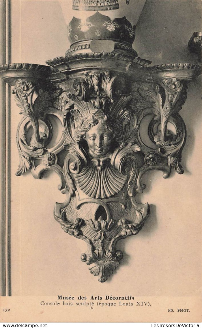 SCULPTURES - Musée Des Arts Décoratifs - Console Bois Sculpté - Carte Postale Ancienne - Sculture