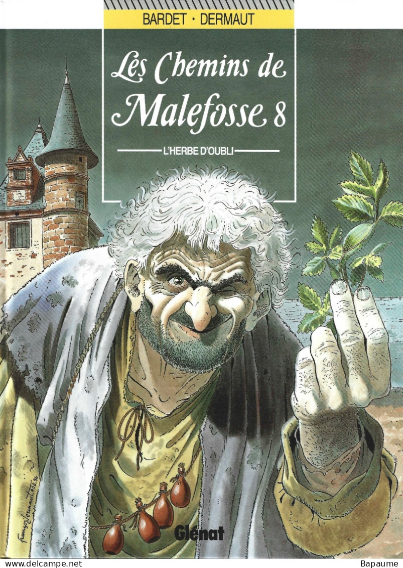 Les Chemins De Malefosse - L'Herbe D'Oubli - Tome 8 - Edition 1996 - Chemins De Malefosse, Les