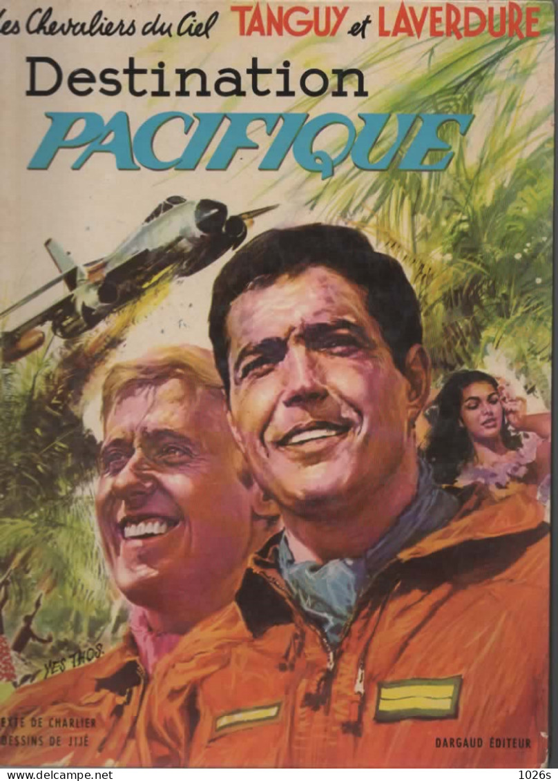 B.D.TANGUY ET LAVERDURE - DESTINATION PACIFIQUE -  1970 - Tanguy Et Laverdure