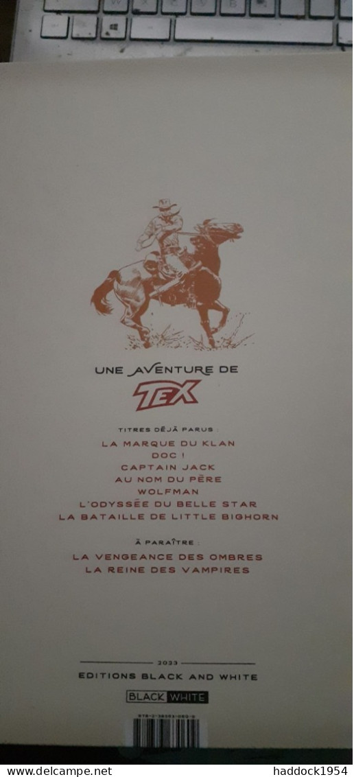 la bataille de little bighorn TEX NIZZI MASTANTUONO éditions black et white 2023