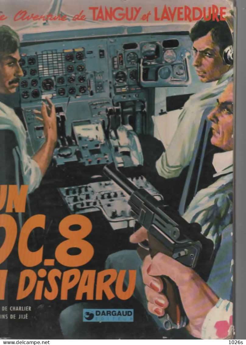 B.D.TANGUY ET LAVERDURE - UN DC 8 A DISPARU -  E.O.1973 - Tanguy Et Laverdure