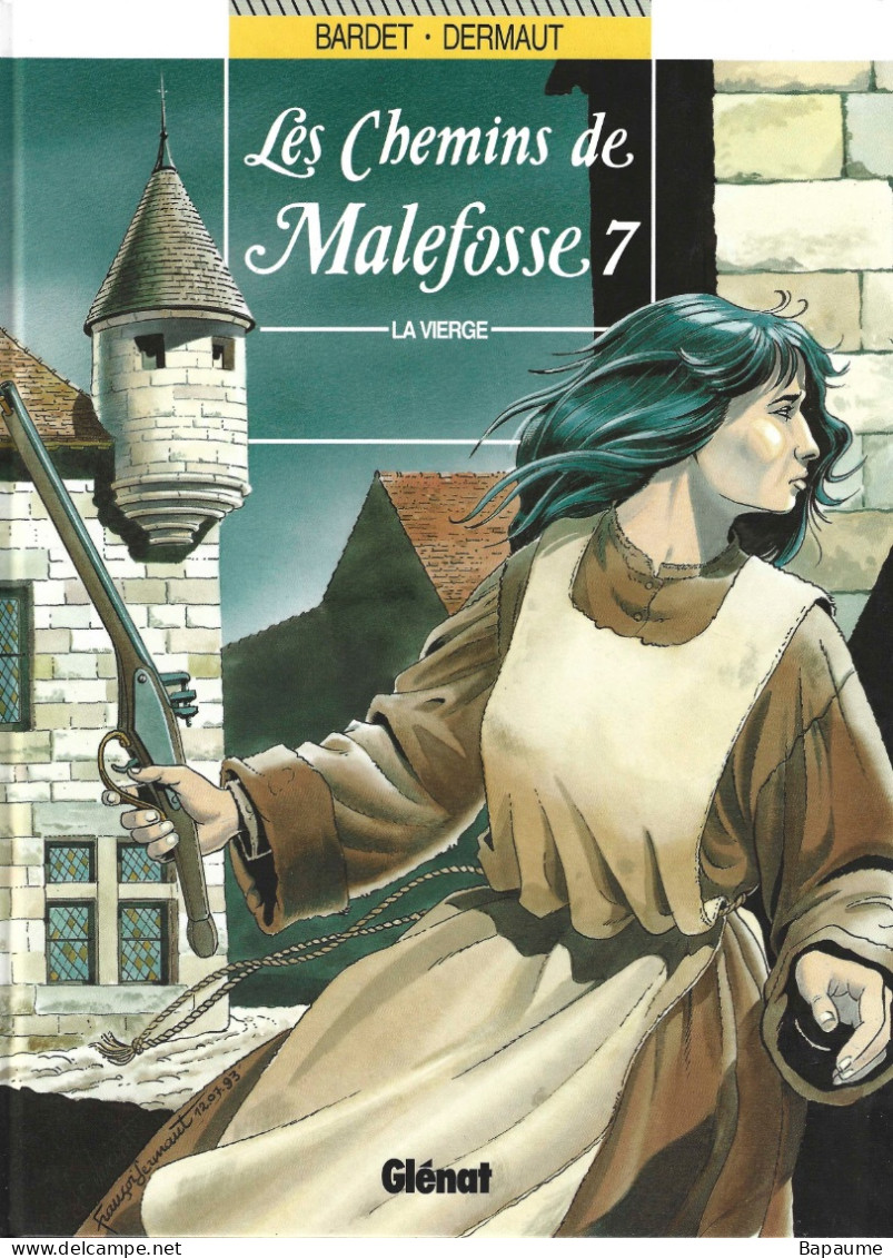 Les Chemins De Malefosse - La Vierge - Tome 7 - Edition 1997 - Chemins De Malefosse, Les