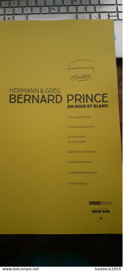 Bernard Prince 1 En Noir Et Blanc HERMANN GREG Black Et White éditions 2019 - Erstausgaben