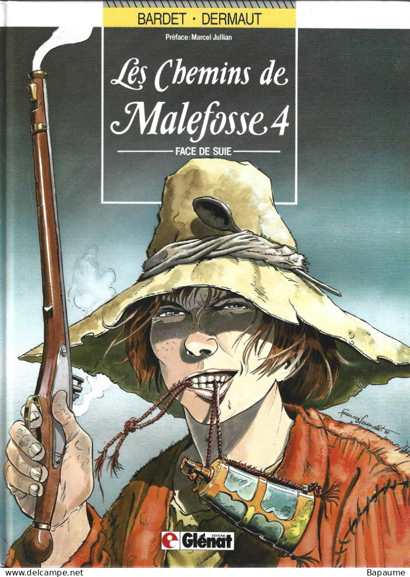 Les Chemins De Malefosse - Face De Suie - Tome 4 - EO 1987 - Chemins De Malefosse, Les