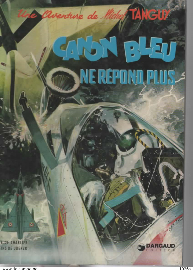 B.D.TANGUY ET LAVERDURE - CANON BLEU NE REPOND PLUS -  1975 - Tanguy Et Laverdure