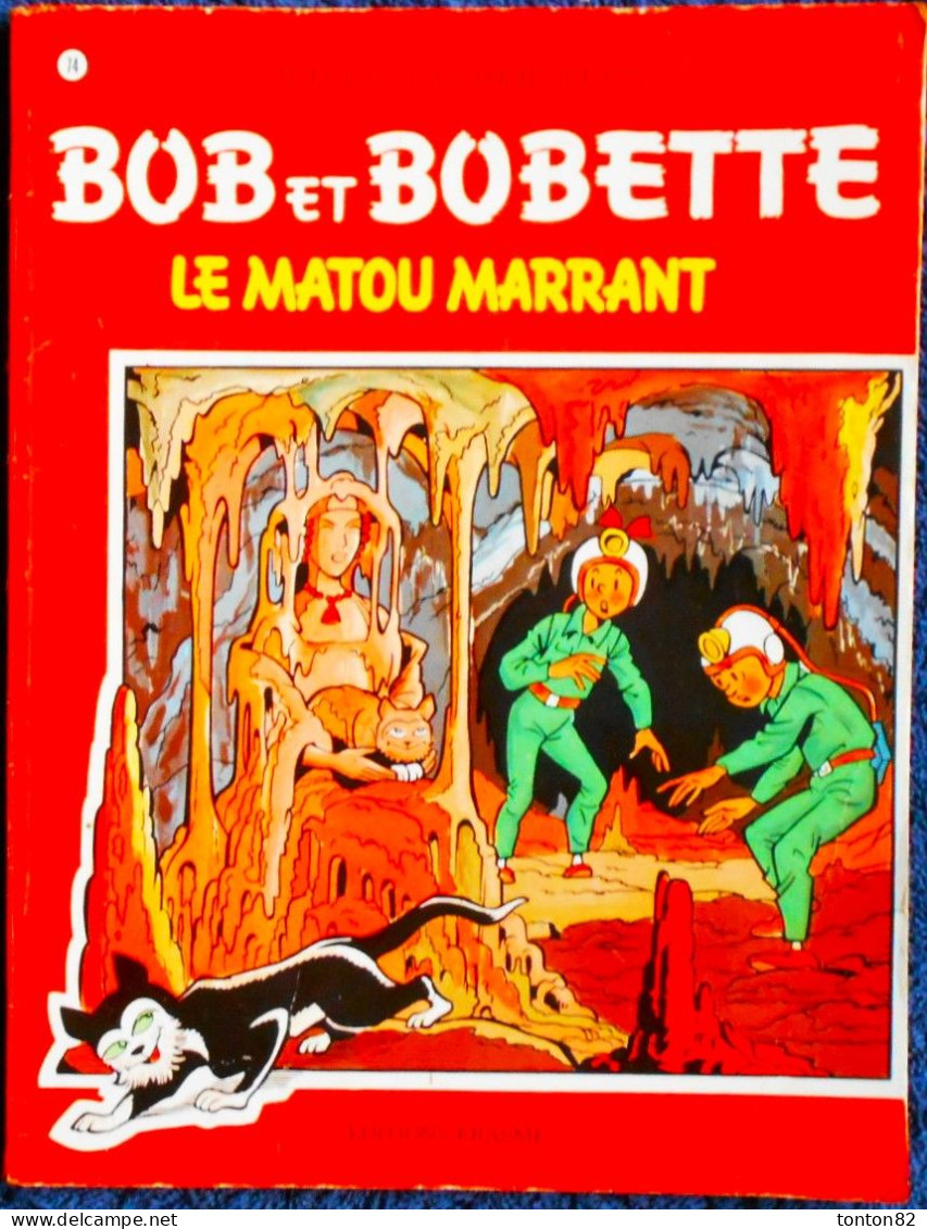 Willy  Vandersteen - BOB Et BOBETTE N° 74 - " Le Matou Marrant  " - Éditions Erasme  . - Suske En Wiske