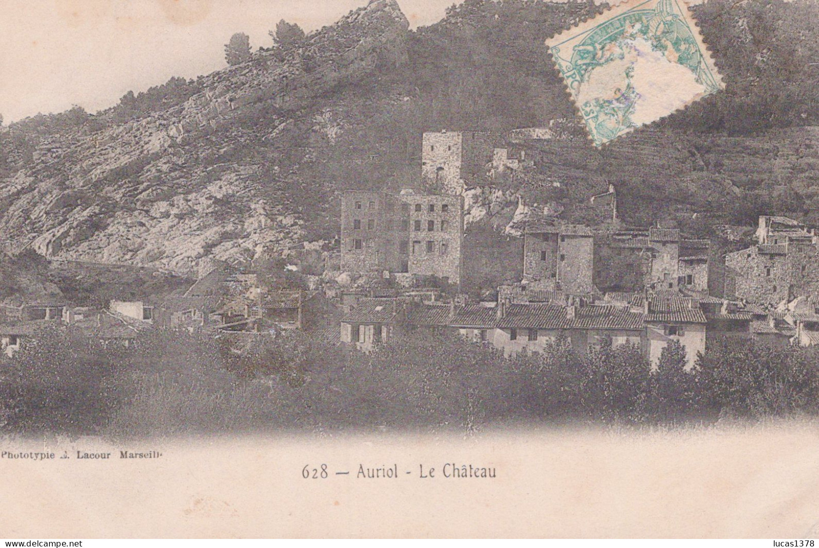 13 / AURIOL / LE CHATEAU /  LACOUR 628 - Auriol