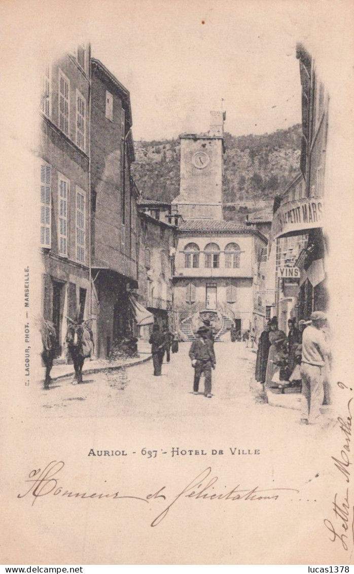 13 / AURIOL / HOTEL DE VILLE / PRECURSEUR LACOUR 637 - Auriol