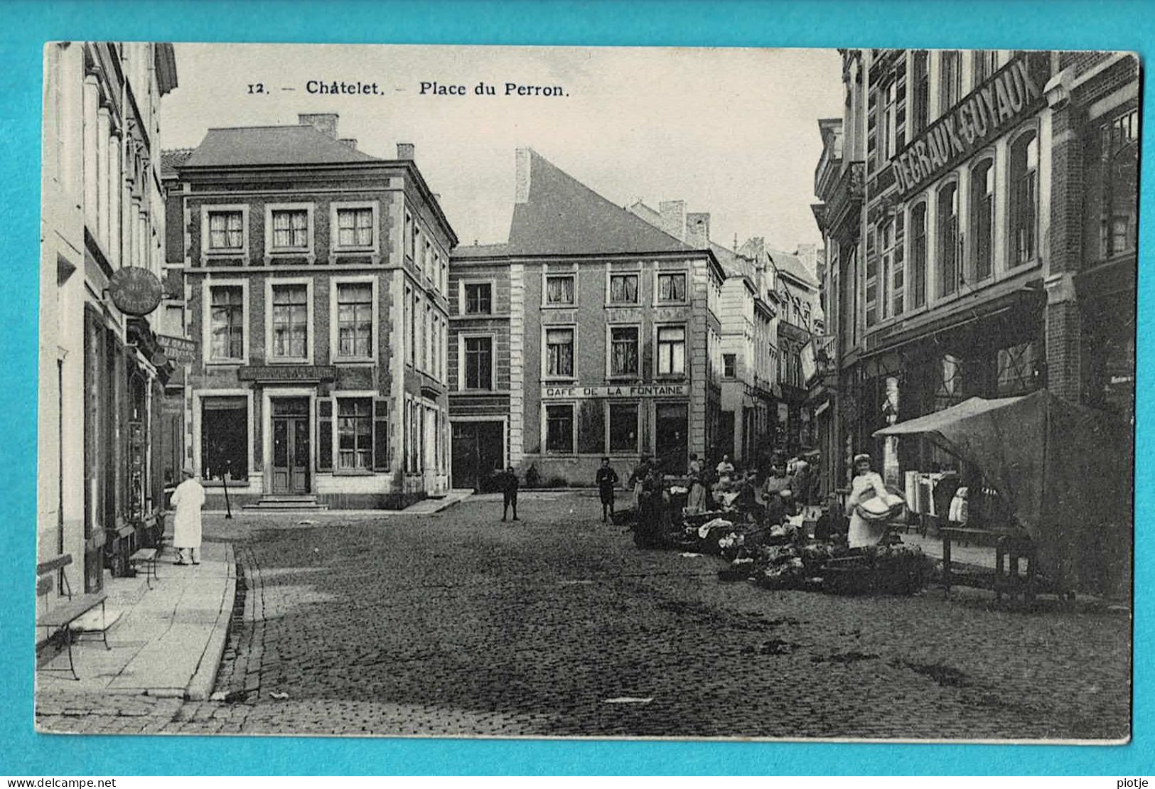 * Chatelet (Hainaut - La Wallonie) * (Librairie Thomas De Melon, Nr 12) Place Du Perron, Marchand, Café De La Fontaine - Châtelet