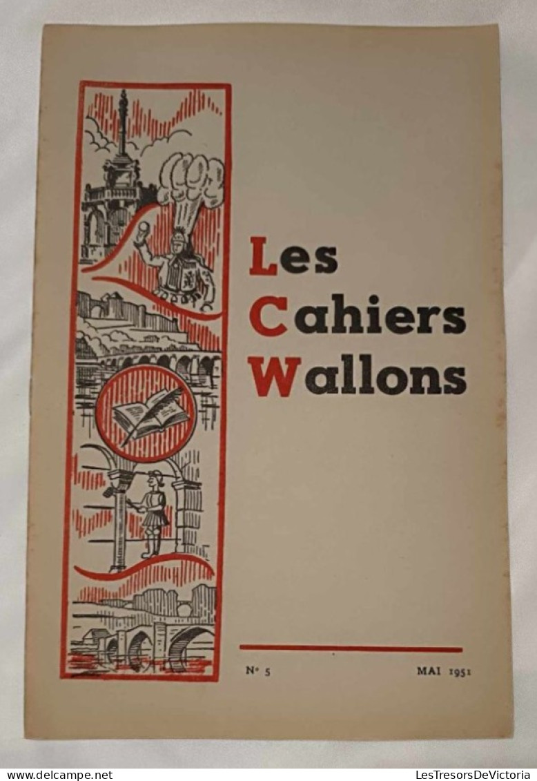 Revue - Les Cahiers Wallons - Mai 1951 N°5 - Autres & Non Classés